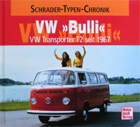 SCHRADER-TYPEN-CHRONIK VW “Buli” VW Transporter T2 seit 1967